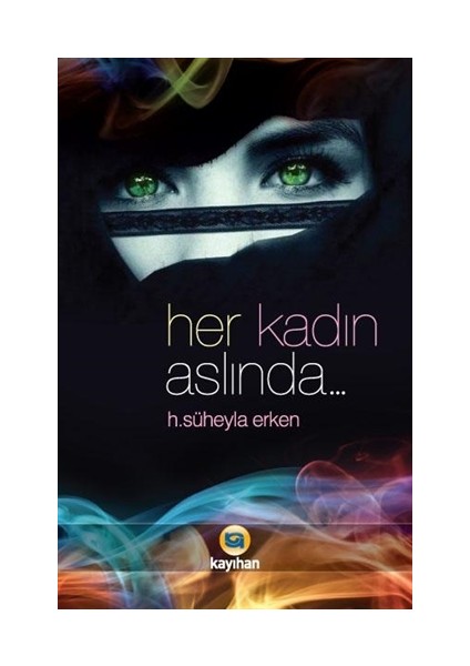 Her Kadın Aslında...