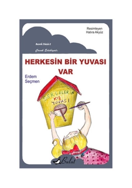 Herkesin Bir Yuvası Var