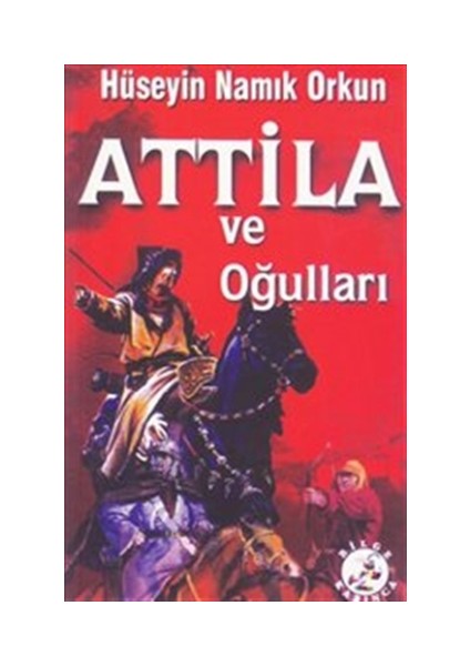 Atilla ve Oğulları
