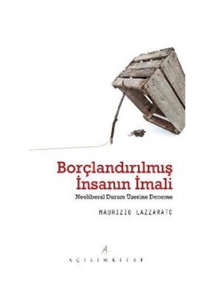 Borçlandırılmış İnsanın İmali