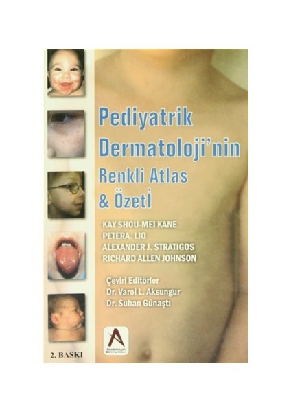 Pediyatrik Dermatoloji'nin Renkli Atlas ve Özeti - Alexander J. Stratigos