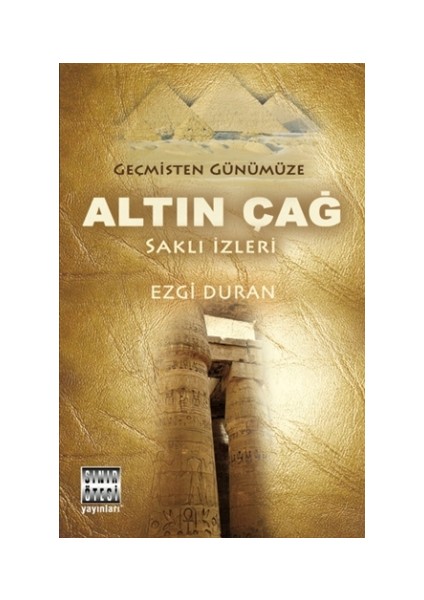 Geçmişten Günümüze Altın Çağ - Ezgi Duran