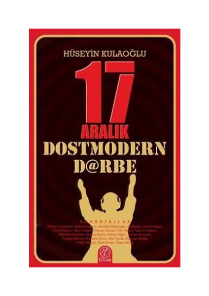 17 Aralık Dostmodern Darbe