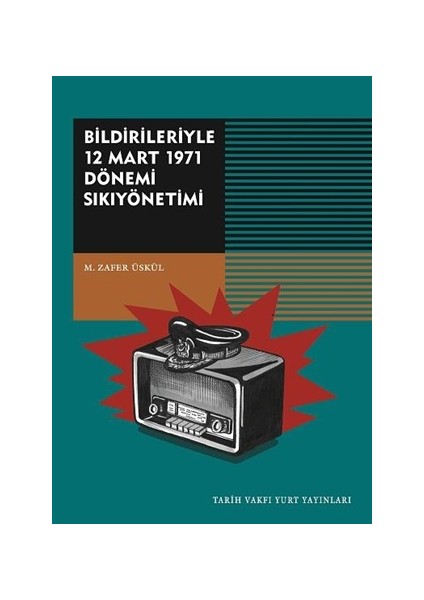 Bildirileriyle 12 Mart 1971 Dönemi Sıkıyönetimi