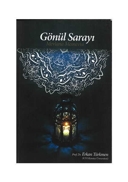 Gönül Sarayı - Mevlana Mesnevisi