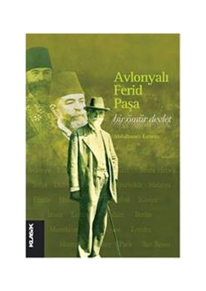 Avlonyalı Ferid Paşa Bir Ömür Devlet