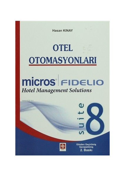Otel Otomasyonları - Fidelio Suite 8 - Hasan Kınay