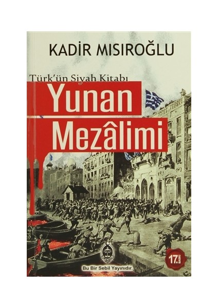 Türk'ün Siyah Kitabı Yunan Mezalimi