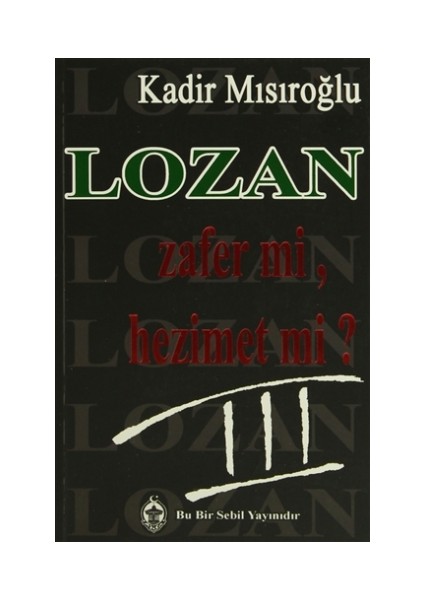 Lozan Zafer mi, Hezimet mi? (3 Cilt Takım)