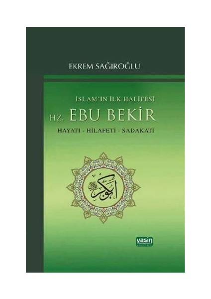 İslamın İlk Halifesi Hz. Ebubekir