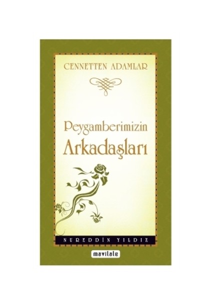 Cennetten Adamlar Peygamberimizin Arkadaşları