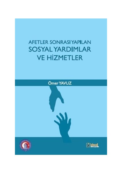 Afetler Sonrası Yapılan Sosyal Yardımlar ve Hizmetler