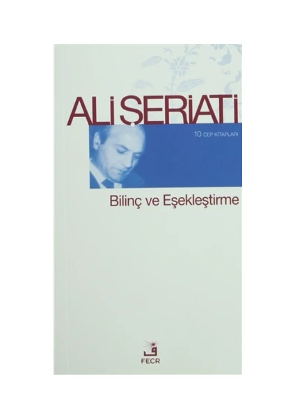 Bilinç Ve Eşekleştirme - Ali Şeriati