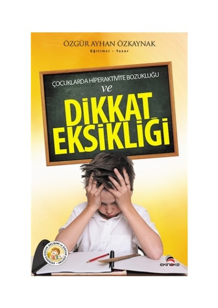 Çocuklarda Hiperaktivite Bozukluğu ve Dikkat Eksikliği