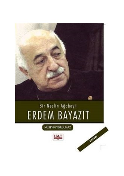 Bir Neslin Ağabeyi Erdem Bayazıt