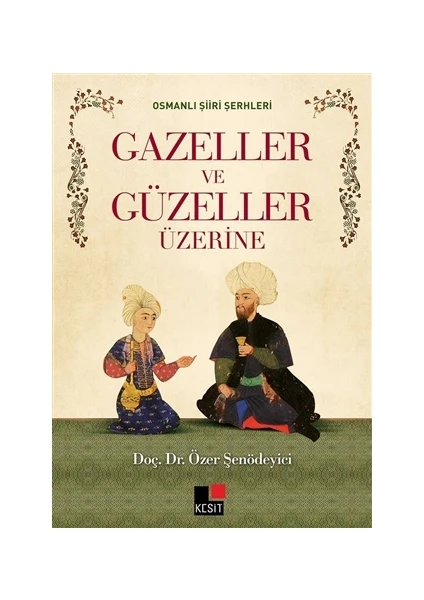 Gazeller ve Güzeller Üzerine