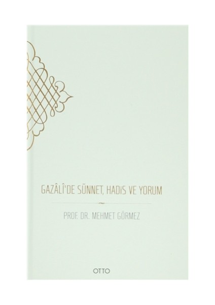 Gazali’de Sünnet, Hadis ve Yorum