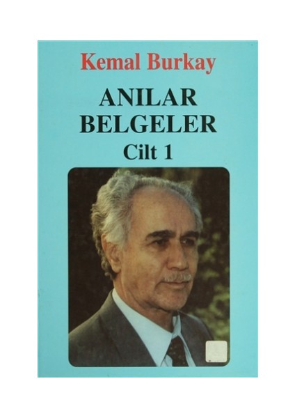 Anılar Belgeler (Cilt 1)