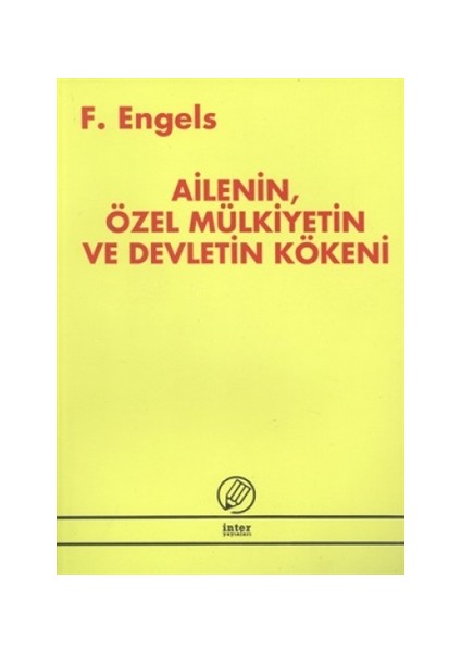 Ailenin, Özel Mülkiyetin ve Devletin Kökeni
