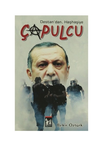 Destan'dan, Haşhaşiye Çapulcu