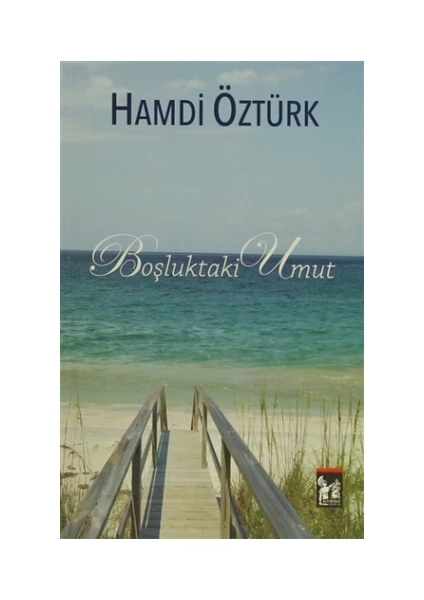 Boşluktaki Umut / Aranan Mutluluk (Tek Kitap)