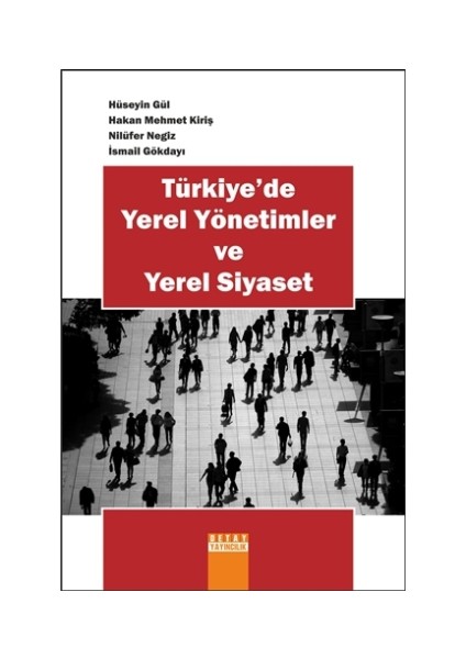 Türkiye'de Yerel Yönetimler ve Yerel Siyaset