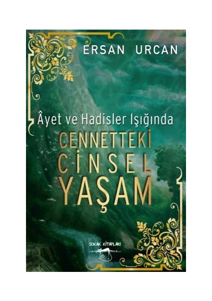 Ayet Ve Hadisler Işığında Cennetteki Cinsel Yaşam - Ersan Urcan
