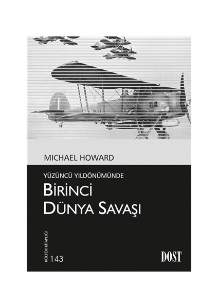Yüzüncü Yıldönümünde Birinci Dünya Savaşı