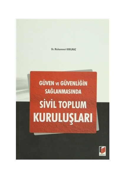 Güven ve Güvenliğin Sağlanmasında Sivil Toplum Kuruluşları