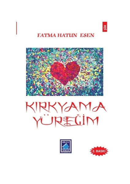 Kırkyama Yüreğim