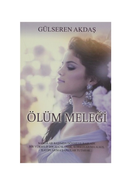 Ölüm Meleği - Gülseren Akdaş