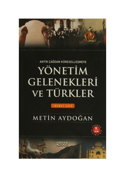 Yönetim Gelenekleri ve Türkler Cilt: 2