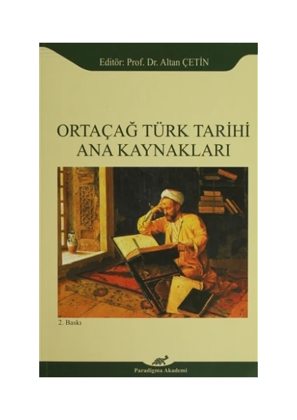 Ortaçağ Türk Tarihi Ana Kaynakları