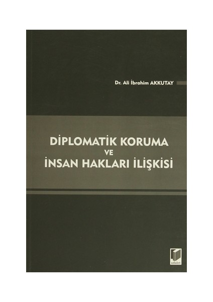 Diplomatik Koruma ve İnsan Hakları İlişkisi