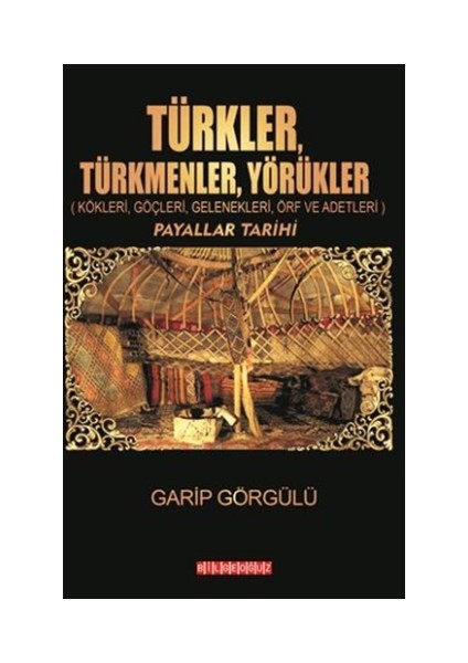 Türkler, Türkmenler, Yörükler