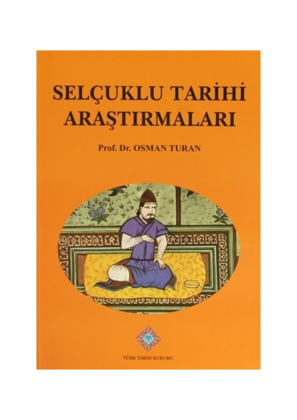 Selçuklu Tarihi Araştırmaları