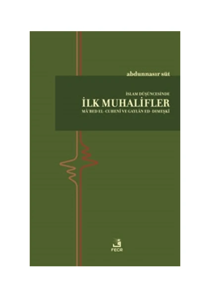 İslam Düşüncesinde İlk Muhalifler