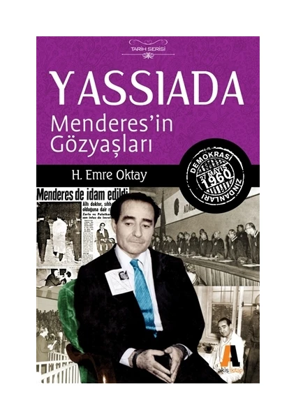 Yassıada :  Menderes'in Gözyaşları