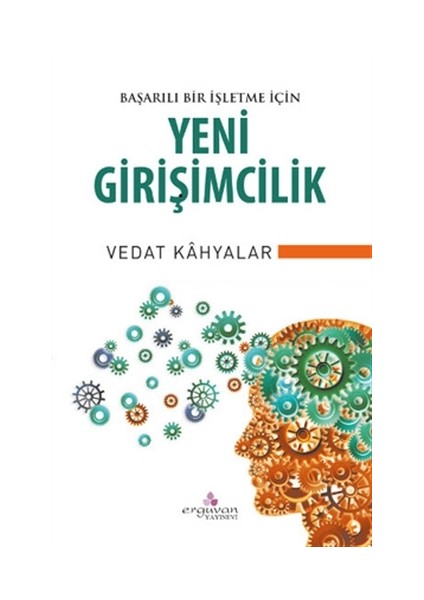 Başarılı Bir İşletme İçin Yeni Girişimcilik