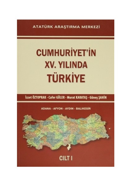 Cumhuriyet'in 15. Yılında Türkiye Cilt - 1