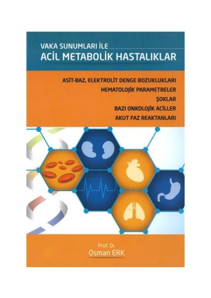 Vaka Sunumları ile Acil Metabolik Hastalıklar - Osman Erk