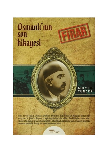 Osmanlı'nın Son Hikayesi: Firar