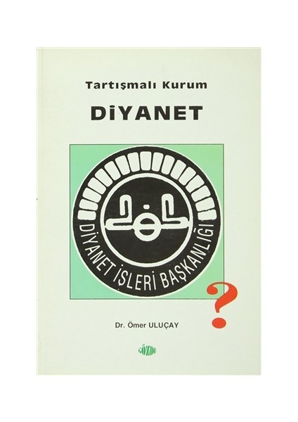 Tartışmalı Kurum Diyanet