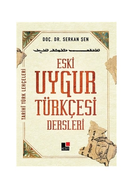 Eski Uygur Türkçesi Dersleri