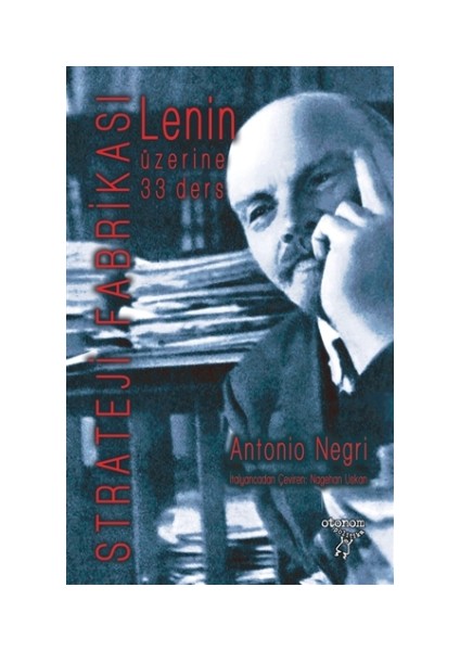 Lenin Üzerine 33 Ders : Strateji Fabrikası