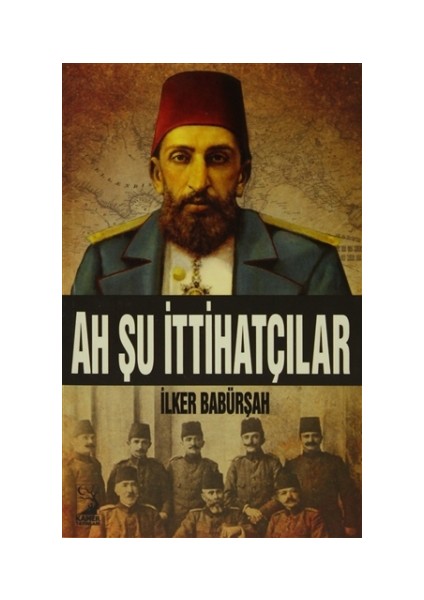 Ah Şu İttihatçılar