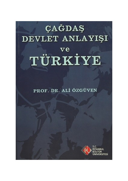 Çağdaş Devlet Anlayışı ve Türkiye