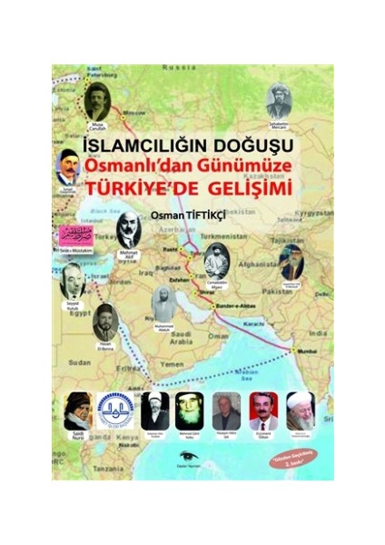 İslamcılığın Doğuşu : Osmanlı’dan Günümüze Türkiye’de Gelişimi