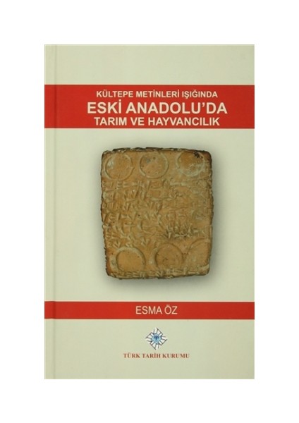Kültepe Metinleri Işığında Eski Anadolu'da Tarım ve Hayvancılık