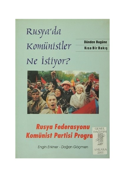 Rusya'da Komünistler Ne İstiyor?